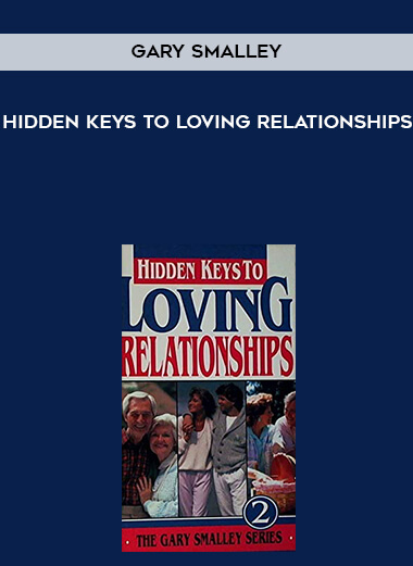 243-Gary-Smalley---Hidden-Keys-To-Loving-Relationships.jpg