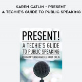 247-Poornima-Vijayashanker-Karen-Catlin---Present-A-Techies-Guide-To-Public-Speaking