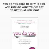 254-Sarah-Knight---You-Do-You-How-To-Be-Who-You-Are-And-Use-What-Youve-Got-To-Get-What-You-Want