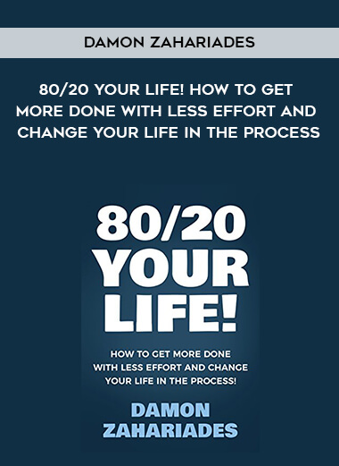 256-Damon-Zahariades---8020-Your-Life-How-To-Get-More-Done-With-Less-Effort-And-Change-Your-Life-In-The-Process.jpg