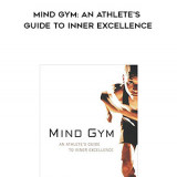 257-Gary-Mack-David-Casstevens---Mind-Gym-An-Athletes-Guide-To-Inner-Excellence