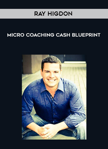 26-Ray-Higdon---Micro---Coaching-Cash-Blueprint.jpg