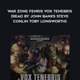 260-Robbie-MacNiven---War-Zone-Fenris---Vox-Tenebris-read-by-John-Banks---Steve-Conlin---Toby-Longworth