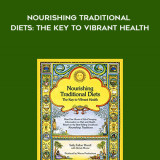 260-Sally-FaUon-MoreU---Nourishing-Traditional-Diets-The-Key-To-Vibrant-Health05cc37d9980d94f7