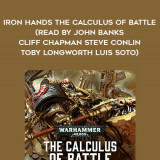 261-David-Guymer---Iron-Hands---The-Calculus-Of-Battle-read-by-John-Banks---Cliff-Chapman---Steve-Conlin---Toby-Longworth---Luis-Soto