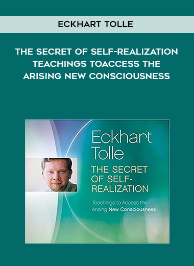 264-Eckhart-Tolle---The-Secret-Of-Self-Realization-Teachings-To-Access-The-Arising-New-Consciousness.jpg