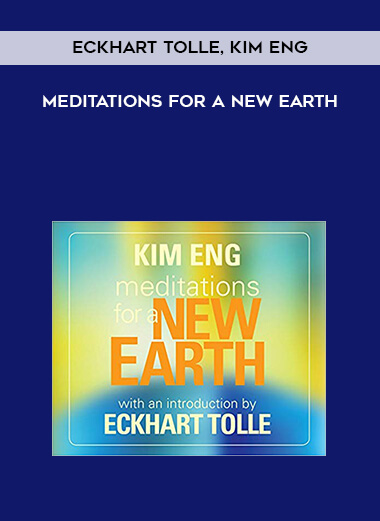 268-Eckhart-Tolle-Kim-Eng---Meditations-For-A-New-Earth.jpg