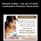 269-Love-Systems---Beyond-Words---The-Art-of-Body-Language--Physical-Escalation