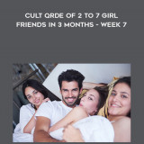 27-How-to-Build-a-Happy-Cult-Qrde-of-2-to-7-Girlfriends-in-3-months---Week-7