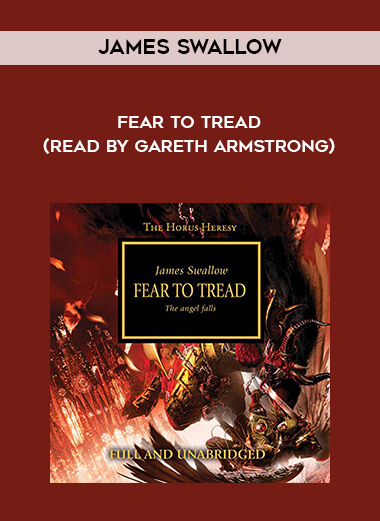 27-James-Swallow---Fear-To-Tread-read-by-Gareth-Armstrong.jpg