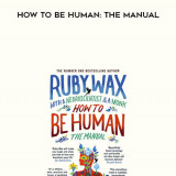 277-Ruby-Wax---How-To-Be-Human-The-Manual