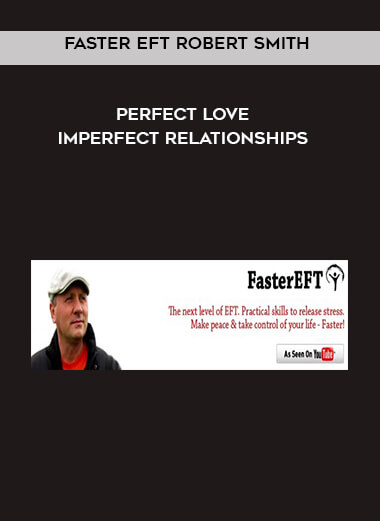 278-Faster-EFT-Robert-Smith---Perfect-Love-Imperfect-Relationships829cef4db6d38c81.jpg