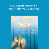 279-Osho---You-are-in-Prison-ft-You-think-You-are-Free