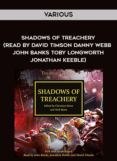 28-Various---Shadows-Of-Treachery-read-by-David-Timson---Danny-Webb---John-Banks---Toby-Longworth---Jonathan-Keeble.jpg