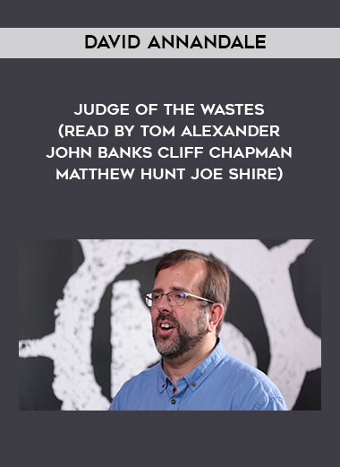 283-David-Annandale---Judge-Of-The-Wastes-read-by-Tom-Alexander---John-Banks---Cliff-Chapman---Matthew-Hunt---Joe-Shire.jpg