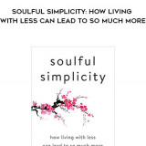 284-Courtney-Carver---Soulful-Simplicity-How-Living-With-Less-Can-Lead-To-So-Much-More