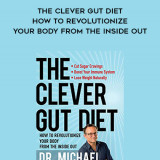 298-Michael-Mosley---The-Clever-Gut-Diet-How-To-Revolutionize-Your-Body-From-The-Inside-Out