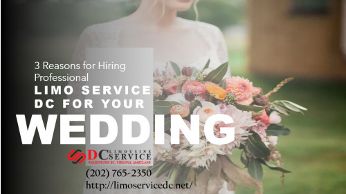 3-Reasons-for-Hiring-Professional-Limo-Service-DC-for-Your-Wedding.jpg