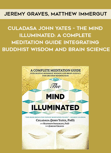 303-Jeremy-Graves-Matthew-Immergut-Culadasa-John-Yates---The-Mind-Illuminated-A-Complete-Meditation-Guide-Integrating-Buddhist-Wisdom-And-Brain-Science.jpg