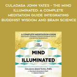 303-Jeremy-Graves-Matthew-Immergut-Culadasa-John-Yates---The-Mind-Illuminated-A-Complete-Meditation-Guide-Integrating-Buddhist-Wisdom-And-Brain-Science