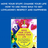 309-Karen-Rauch-Carter---Move-Your-Stuff-Change-Your-Life-How-To-Use-Feng-Shui-To-Get-Love-Money-Respect-And-Happiness