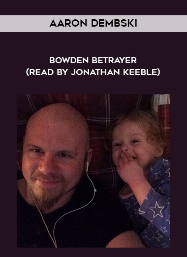 31-Aaron-Dembski---Bowden---Betrayer-read-by-Jonathan-Keeble.jpg