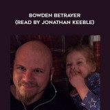 31-Aaron-Dembski---Bowden---Betrayer-read-by-Jonathan-Keeble