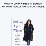 315-Cheryl-Richardson---Waking-Up-In-Winter-In-Search-Of-What-Really-Matters-At-Midlife