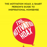 317-James-Adonis---The-Motivation-Hoax-A-Smart-Persons-Guide-To-Inspirational-Nonsense