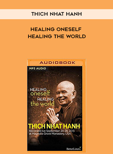 324-Thich-Nhat-Hanh---Healing-Oneself-Healing-The-World.jpg