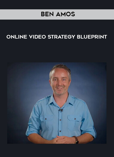 Ben Amos – Online Video Strategy Blueprint