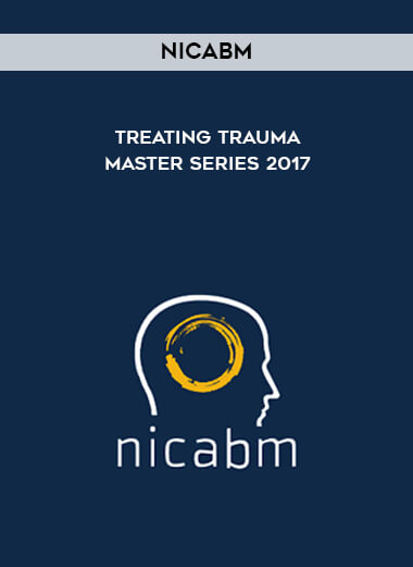 33 NICABM Treating Trauma Master Series 2017