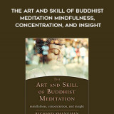 331-Richard-Shankman---The-Art-And-Skill-Of-Buddhist-Meditation-Mindfulness-Concentration-And-Insight