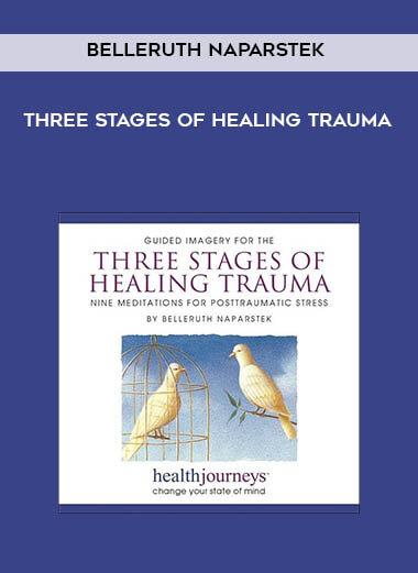 34-Belleruth-Naparstek---Three-Stages-of-Healing-Trauma.jpg