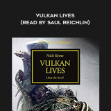 34-Nick-Kyme---Vulkan-Lives-read-by-Saul-Reichlin