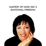 35-Judy-Satori---Mastery-of-Mind-Day-2---Emotional-Freedom