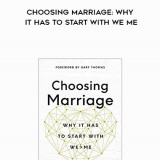 354-Debra-Fileta---Choosing-Marriage-Why-It-Has-To-Start-With-We-Me