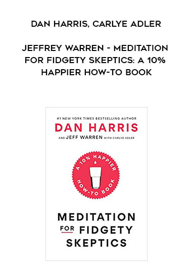 369-Dan-Harris-Carlye-Adler-Jeffrey-Warren---Meditation-For-Fidgety-Skeptics-A-10-Happier-How-To-Book.jpg