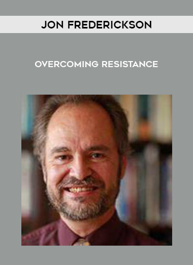 Jon Frederickson - Overcoming Resistance | Available Now ! Course Shop ...