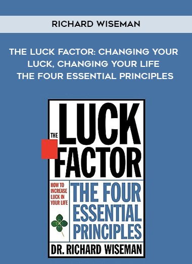 379-Richard-Wiseman---The-Luck-Factor-Changing-Your-Luck-Changing-Your-Life---The-Four-Essential-Principles.jpg