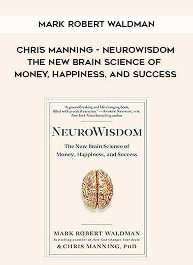 381-Mark-Robert-Waldman-Chris-Manning---NeuroWisdom-The-New-Brain-Science-Of-Money-Happiness-And-Success.jpg