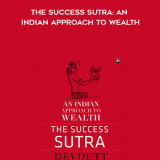 382-Devdutt-Pattanaik---The-Success-Sutra-An-Indian-Approach-To-Wealth