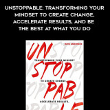 383-Dave-Anderson---Unstoppable-Transforming-Your-Mindset-To-Create-Change-Accelerate-Results-And-Be-The-Best-At-What-You-Do