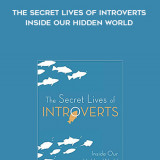 389-Jenn-Granneman---The-Secret-Lives-Of-Introverts-Inside-Our-Hidden-World