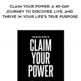 390-Mastin-Kipp---Claim-Your-Power-A-40-Day-Journey-To-Discover-Live-And-Thrive-In-Your-Lifes-True-Purpose