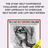 391-Ingrid-Lindberg---The-21-Day-Self-Confidence-Challenge-An-Easy-And-Step-By-Step-Approach-To-Overcome-Self-Doubt-And-Low-Self-Esteem