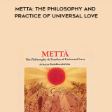 394-Acharya-Buddharakkhita---Metta-The-Philosophy-And-Practice-Of-Universal-Love