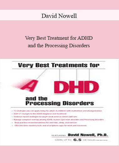 3David-Nowell---Very-Best-Treatment-for-ADHD-and-the-Processing-Disorders.jpg