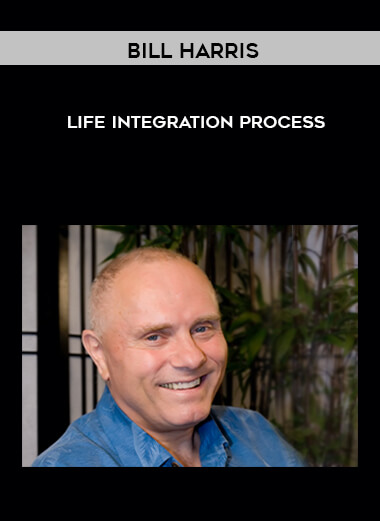 4-Bill-Harris---Life-Integration-Process.jpg