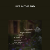 40-Neville-Goddard-Live-in-The-End